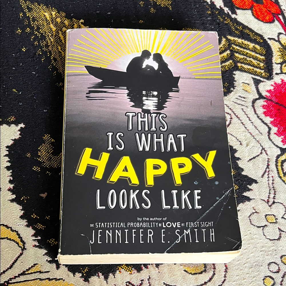 This is what happy looks like by Jennifer e. smith
